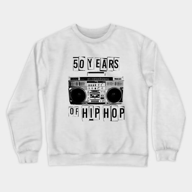 Retro 50 Years of Hip Hop Crewneck Sweatshirt by oxvaslim